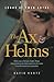 The Ax & Helms