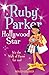 Ruby Parker: Hollywood Star