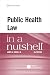 Public Health Law in a Nuts...