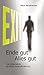 EXIT - Ende gut, Alles gut:...