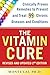 The Vitamin Cure by Monte Lai