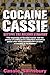 Cocaine Cassie: Setting the Record Straight