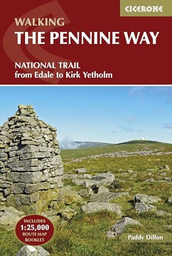 Walking the Pennine Way: NATIONAL TRAIL – From Edale to Kirk Yetholm (Paperback)