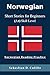 Norwegian Short Stories for Beginners (A1) Skill Level - Norw... by Sebastian D. Cutillo