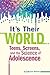 It's Their World: Teens, Screens, and the Science of Adolescence (Free Spirit Parenting™)