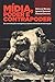 Mídia, poder e contrapoder:...
