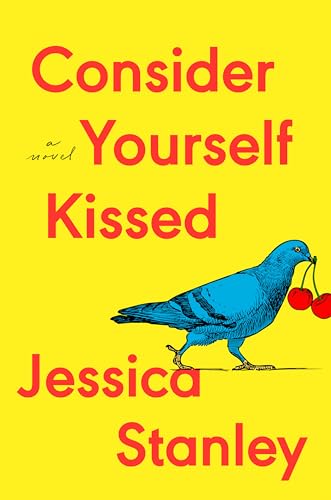 Consider Yourself Kissed (Hardcover)