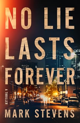 No Lie Lasts Forever (Kindle Edition)