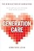 Generation Care: The New Cu...