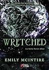 Wretched - La sér...