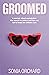 Groomed