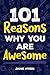 101 Reasons Why You Are Awesome by Jamie Myers