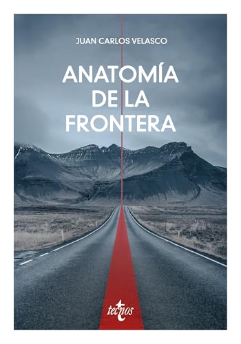 Anatomía de la frontera: Una perspectiva filosófico-política (Kindle Edition)