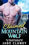 Claimed by the Mountain Wolf by Jade Cluney