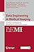 Data Engineering in Medical Imaging by Binod Bhattarai