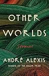 Other Worlds: Stories Book cover for Other Worlds: Stories
