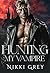Hunting My Vampire