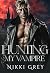 Hunting My Vampire by Nikki Grey