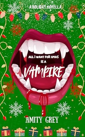 All I Want for Xmas is a Vampire