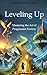 Leveling Up: Mastering the Art of Progression Fantasy