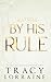 By His Rule (Callahan Billionaires, #2)