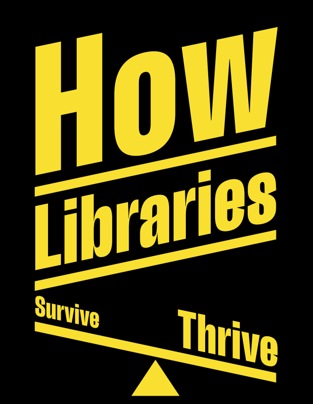 How Libraries Thrive: A Guide for Librarians... and Everyone Else in Europe!