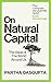 On Natural Capital: The Value of the World Around Us