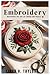 EMBROIDERY by Linda V. Taylor