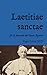 Laetitiae sanctae: Encíclica sobre la devoción del Santo Rosario (1893) (San Lino Libros) (Spanish Edition)