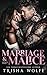 Marriage & Malice (Broken Heirs 1)