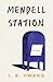 Mendell Station