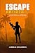 Escape Artists Vol. 2: Esca...