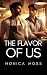 The Flavor Of Us