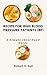Recipe for High Blood Pressure Patients by Robert D. Bell