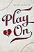Play On (Lewis Creek Book 1)