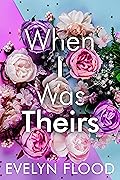 When I Was Theirs 