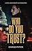 Who Do You Trust: A Novel a...