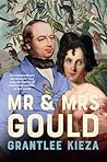 Mr and Mrs Gould by Grantlee Kieza