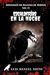 Escalofríos en la noche Vol 2 by Luis Manuel Nieto
