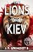 The Lions from Kiev (Thomas Harrington Series)