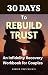 30 Days to Rebuild Trust by Harold Amon MacKay