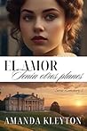 El amor tenía otr...