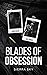Blades of Obsession