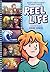 Reel Life: A Graphic Novel