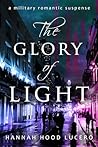 The Glory of Light by Hannah Hood Lucero