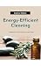 Energy-Efficient Cleaning: ...