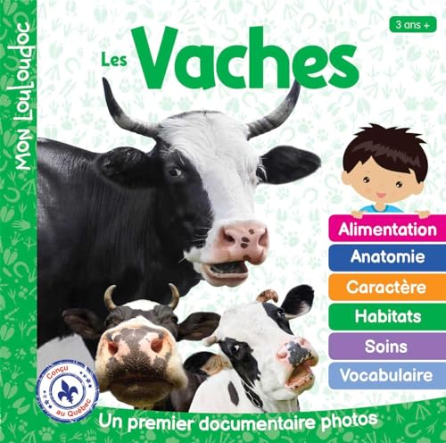 Les vaches: Un premier documentaire photos (MON LOULOUDOC) (French Edition)