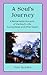 A Soul's Journey by Peter Richelieu