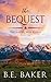 The Bequest (The Birch Creek Ranch, #1)