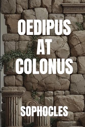 Oedipus at Colonus